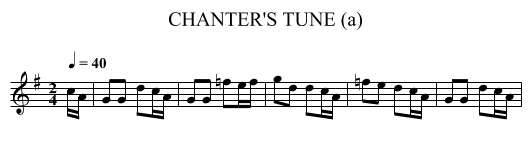 CHANTER'S TUNE (a) - staff notation