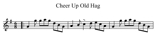 Cheer Up Old Hag - staff notation
