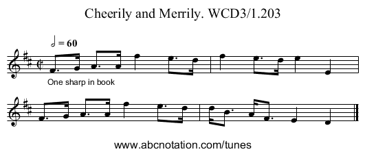 Cheerily and Merrily. WCD3/1.203 - staff notation