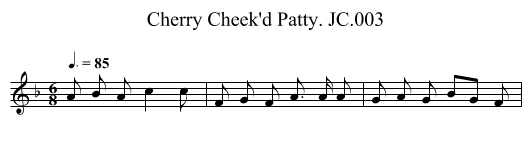 Cherry Cheek'd Patty. JC.003 - staff notation