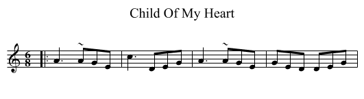 Child Of My Heart - staff notation