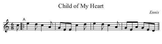 Child of My Heart - staff notation