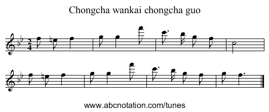 Chongcha wankai chongcha guo - staff notation