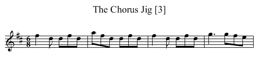 Chorus Jig [3], The - staff notation