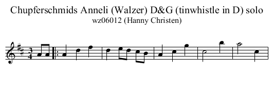 Chupferschmids Anneli (Walzer) D&G (tinwhistle in D) solo - staff notation