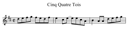Cinq Quatre Tois - staff notation