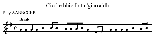 Ciod e bhiodh tu 'giarraidh - staff notation