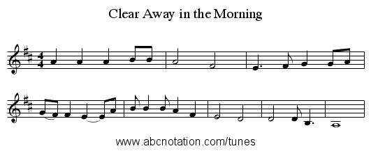 Clear Away in the Morning - staff notation
