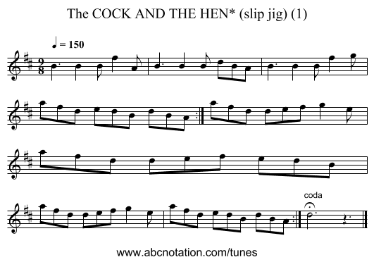 COCK AND THE HEN* (slip jig) (1), The - staff notation