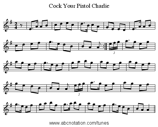 Cock Your Pistol Charlie - staff notation