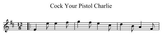 Cock Your Pistol Charlie - staff notation
