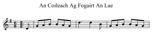 Coileach Ag Fogairt An Lae, An  - staff notation