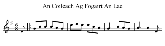 Coileach Ag Fogairt An Lae, An  - staff notation
