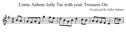 Come Ashore Jolly Tar with your Trousers On - staff notation