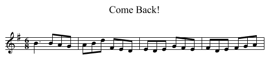 Come Back! - staff notation