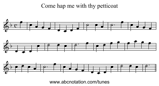 Come hap me with thy petticoat - staff notation