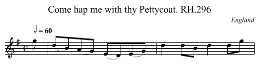 Come hap me with thy Pettycoat. RH.296 - staff notation