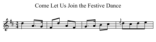 Come Let Us Join the Festive Dance - staff notation