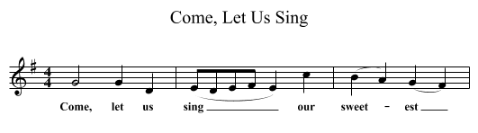 Come, Let Us Sing - staff notation
