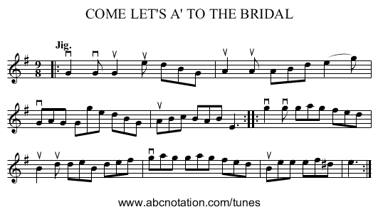 COME LET'S A' TO THE BRIDAL - staff notation