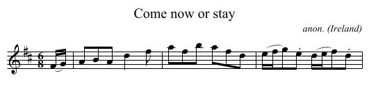 Come now or stay - staff notation