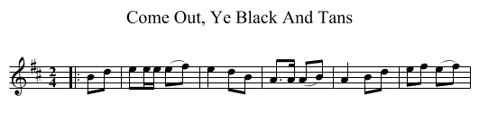 Come Out, Ye Black And Tans - staff notation