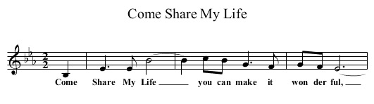 Come Share My Life - staff notation