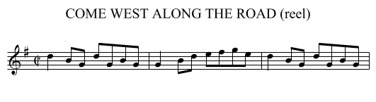 COME WEST ALONG THE ROAD (reel) - staff notation