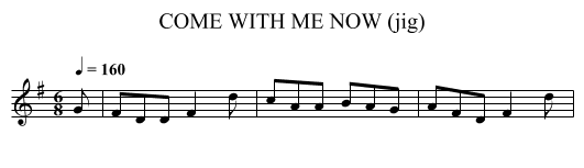 COME WITH ME NOW (jig) - staff notation