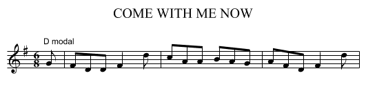 COME WITH ME NOW - staff notation