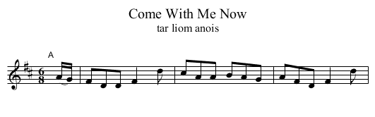 Come With Me Now - staff notation