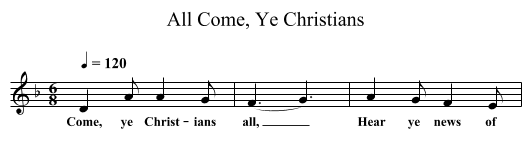 Come, Ye Christians, All - staff notation