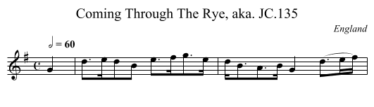Coming Through The Rye, aka. JC.135 - staff notation