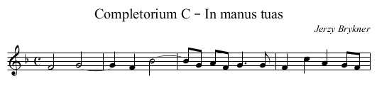 Completorium C – In manus tuas - staff notation