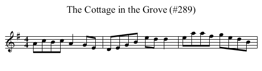Cottage in the Grove (#289), The - staff notation