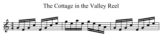 Cottage in the Valley Reel, The - staff notation