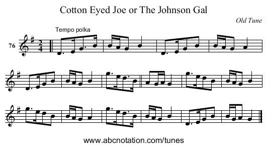 Cotton Eyed Joe or The Johnson Gal - staff notation