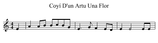 Coyí D'un Artu Una Flor - staff notation