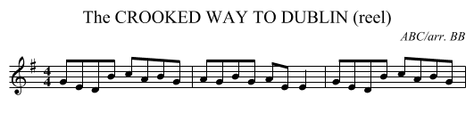 CROOKED WAY TO DUBLIN (reel), The - staff notation