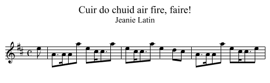 Cuir do chuid air fire, faire! - staff notation