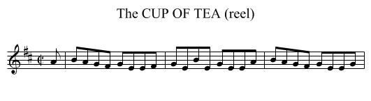 CUP OF TEA (reel), The - staff notation