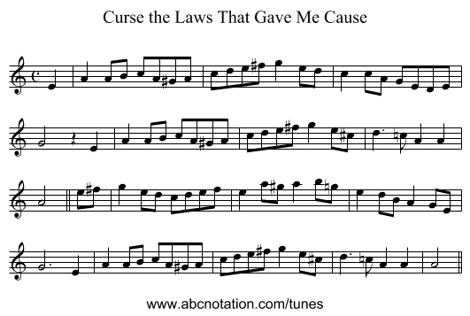 Curse the Laws That Gave Me Cause - staff notation