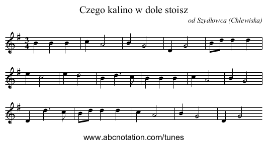 Czego kalino w dole stoisz - staff notation