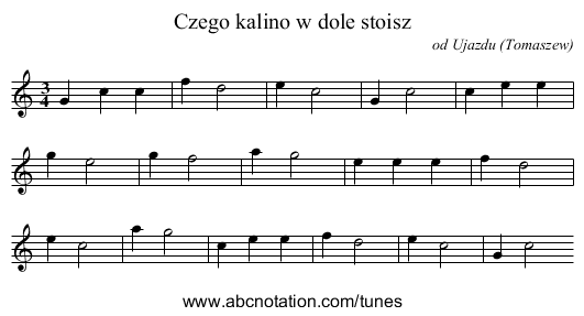Czego kalino w dole stoisz - staff notation