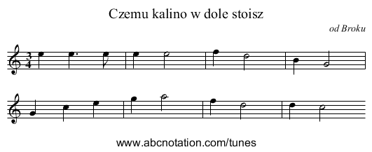 Czemu kalino w dole stoisz - staff notation