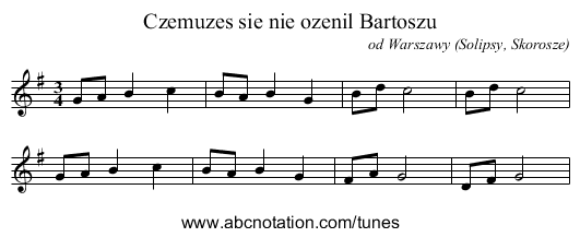 Czemuzes sie nie ozenil Bartoszu - staff notation