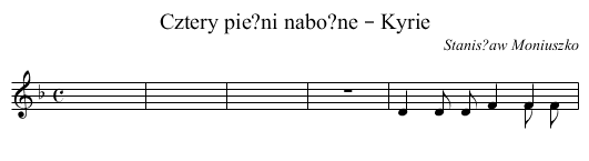 Cztery pie?ni nabo?ne – Kyrie - staff notation