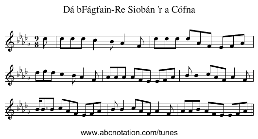 Dá bFágfain-Re Siobán 'r a Cófna - staff notation