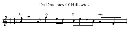 Da Draatsies O' Hillswick - staff notation