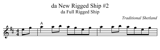 da New Rigged Ship #2 - staff notation